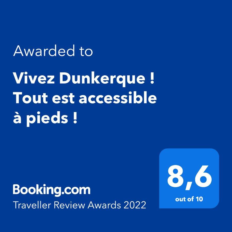 Vivez Dunkerque ! Tout est accessible à pieds ! Dunkirk Exterior foto